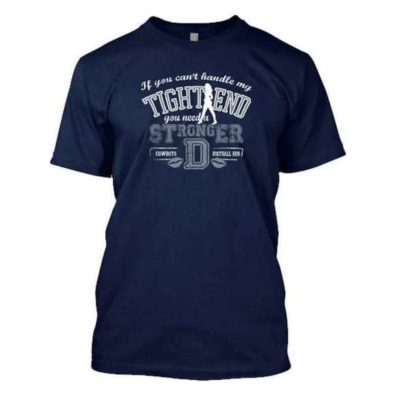 Gildan Other - Tight End Dallas Cowboys Unisex T Shirt